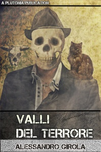 Valli del Terrore - http://www.amazon.it/dp/B011S8O37I