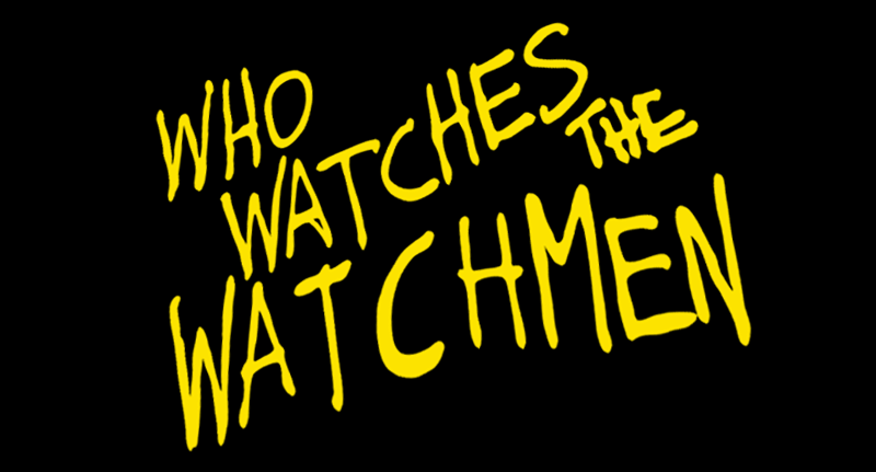 who-watches-the-watchmen